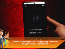Aplikasi Viral Dengan Fitur Canggih yang Membantu Mengatur Waktu Lebih Efisien