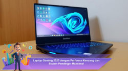 Laptop Gaming 2025 dengan Performa Kencang dan Sistem Pendingin Maksimal
