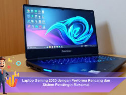 Laptop Gaming 2025 dengan Performa Kencang dan Sistem Pendingin Maksimal