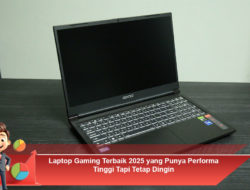 Laptop Gaming Terbaik 2025 yang Punya Performa Tinggi Tapi Tetap Dingin