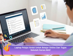Laptop Pelajar Andal Untuk Belajar Online Dan Tugas Sekolah Harian Aktif
