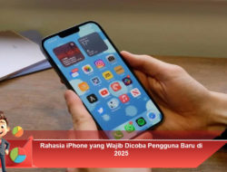Rahasia iPhone yang Wajib Dicoba Pengguna Baru di 2025