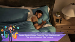 Review Singkat Gadget Pemantau Tidur Digital dengan Fitur Analisis Kualitas Tidur Lengkap