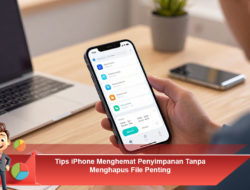 Tips iPhone Menghemat Penyimpanan Tanpa Menghapus File Penting