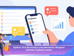 Aplikasi Viral Bermanfaat yang Membantu Mengatur Aktivitas Freelance Harian
