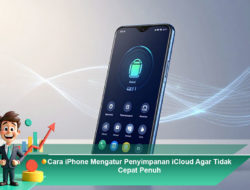 Cara iPhone Mengatur Penyimpanan iCloud Agar Tidak Cepat Penuh