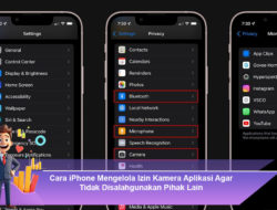 Cara iPhone Mengelola Izin Kamera Aplikasi Agar Tidak Disalahgunakan Pihak Lain