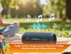 Gadget Terbaru Dengan Speaker Bluetooth Portable Mendukung Audio Outdoor Nyaman